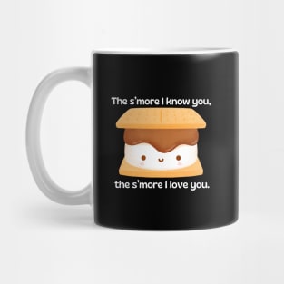 The s’more I know you, the s’more I love you | Cute Smore Pun Mug